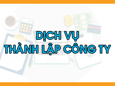 Dịch Vụ Thành Lập Công Ty