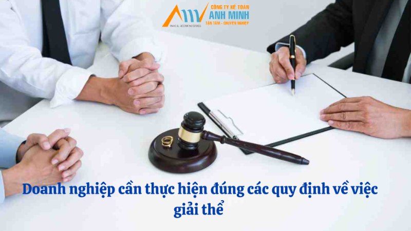 Doanh nghiệp cần thực hiện đúng các quy định về việc giải thể Doanh nghiệp cần thực hiện đúng các quy định về việc giải thể