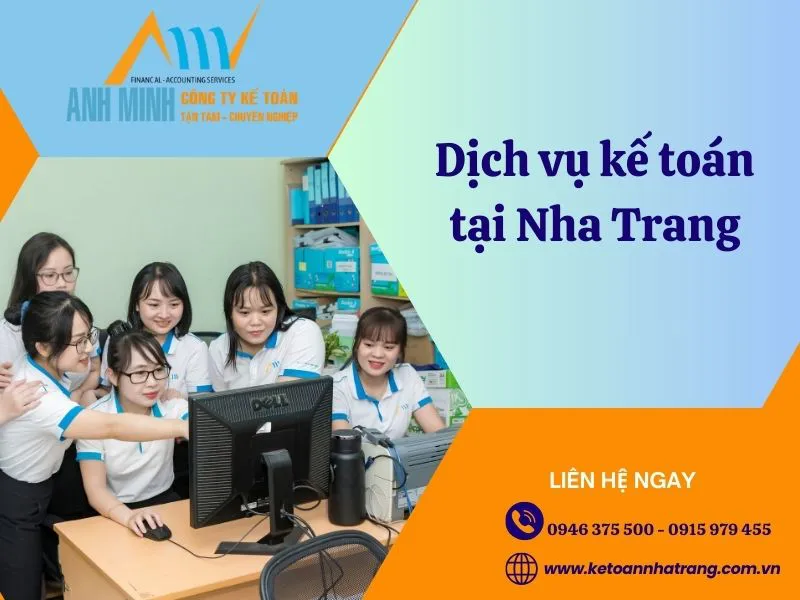 Dịch vụ kế toán thuế trọn gói tại Nha Trang【 CHẤT LƯỢNG - UY TÍN - GIÁ RẺ】