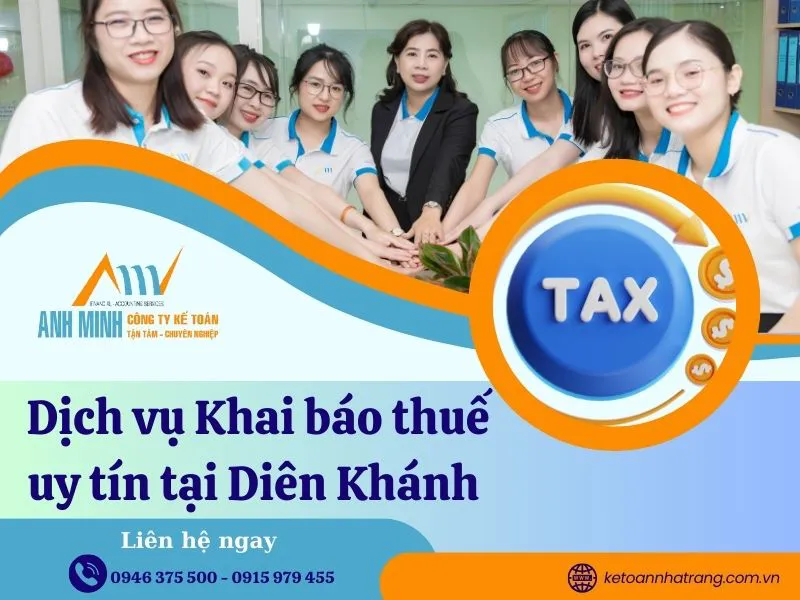 Dịch vụ khai báo thuế uy tín tại Diên Khánh 【2025】