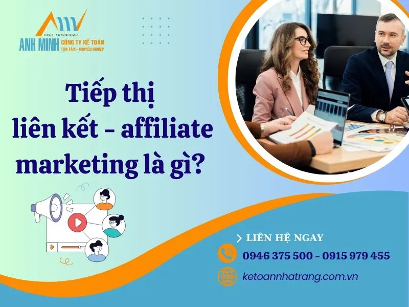 Tiếp thị liên kết - affiliate marketing là gì? Có phải đóng thuế không?
