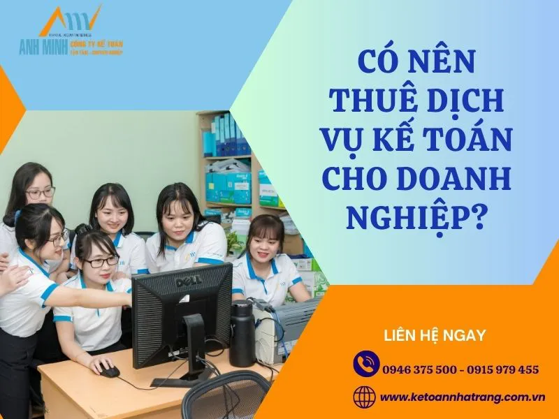 Doanh nghiệp có nên thuê dịch vụ kế toán?