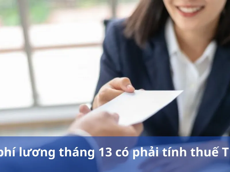 Chi phí lương tháng 13 có phải tính thuế TNCN