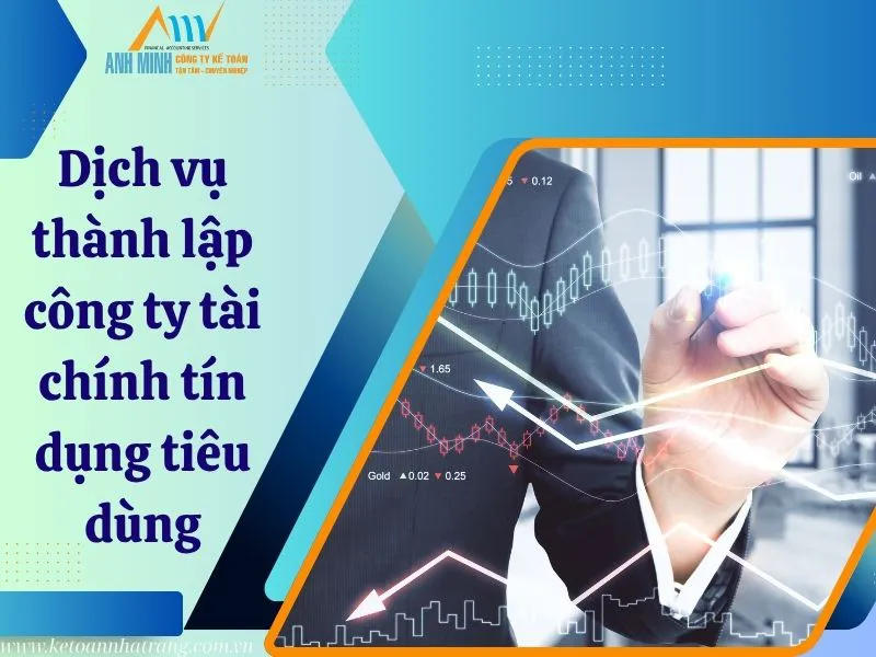 【Mới Nhất】Dịch vụ thành lập công ty tài chính tín dụng tiêu dùng