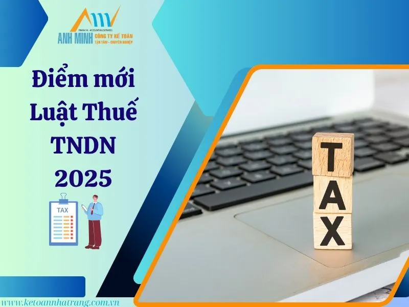 Điểm mới Luật Thuế thu nhập doanh nghiệp 2025