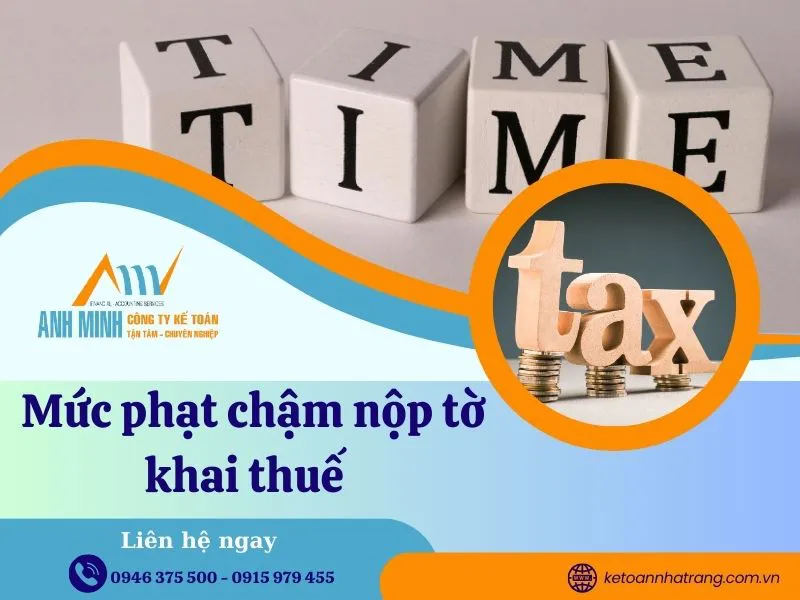 Mức phạt chậm nộp hồ sơ khai thuế mới nhất 2025