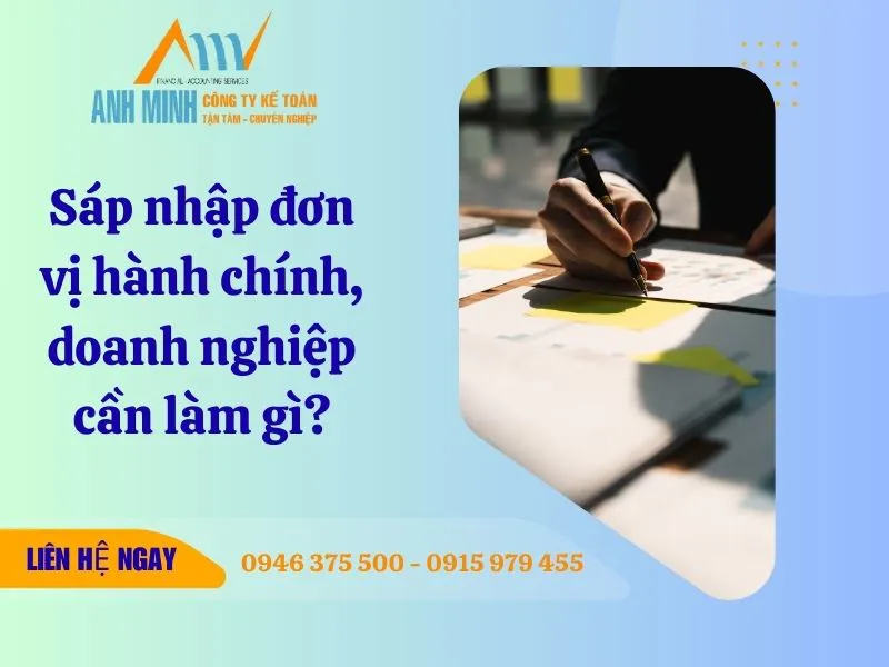 Sáp nhập đơn vị hành chính, doanh nghiệp cần làm gì?