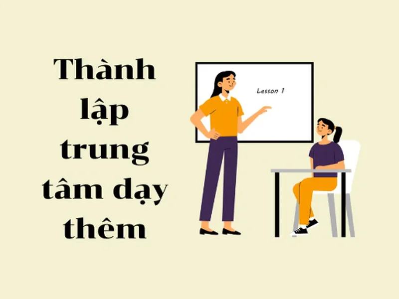 Điều kiện thành lập trung tâm dạy thêm
