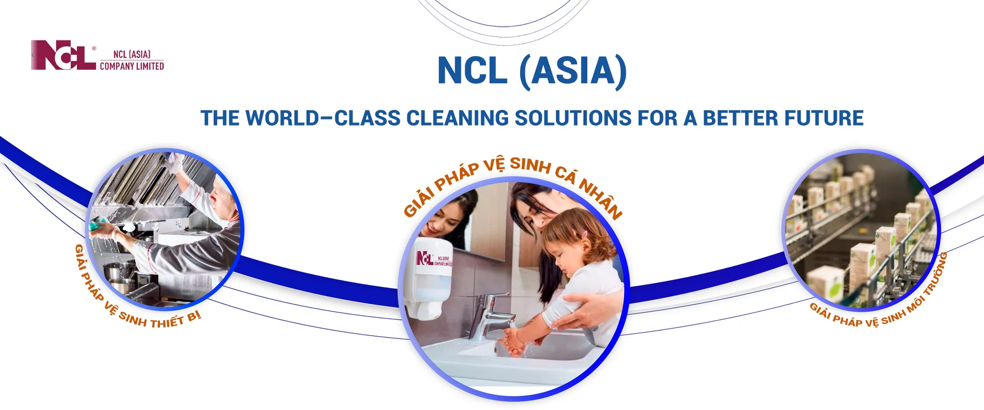 NCL (ASIA )- The World-Class Cleaning Solutions For A Better Future