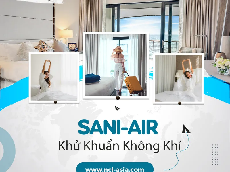 Cách Khử Mùi Khử Khuẩn Khử Mùi Hiệu Quả Cho Cơ Sở Lưu Trú - Sani-Air