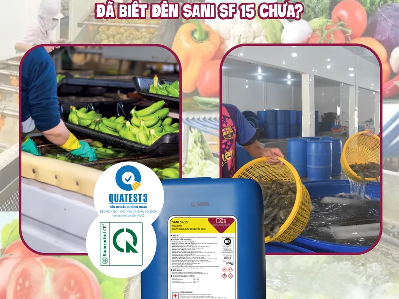 NHÀ HÀNG, NHÀ MÁY SẢN XUẤT THỰC PHẨM ... ĐÃ BIẾT ĐẾN SANI SF 15 CHƯA?