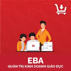 EBA - Quản Trị Kinh Doanh Giáo Dục