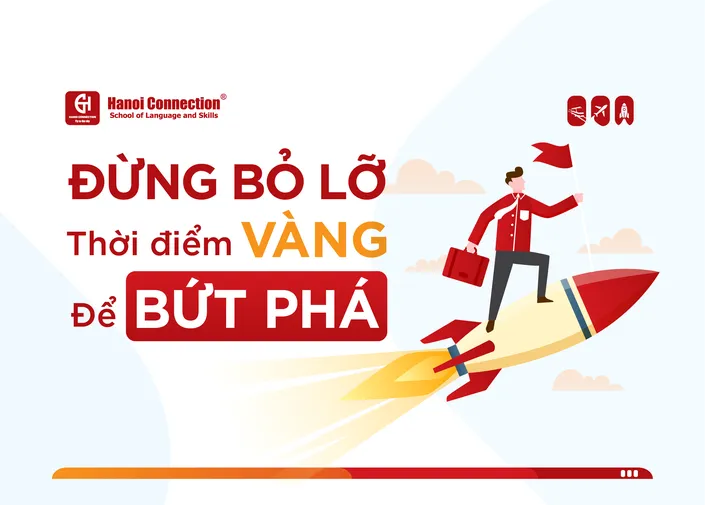 Đừng Bỏ Lỡ Thời Điểm Vàng Để Bứt Phá