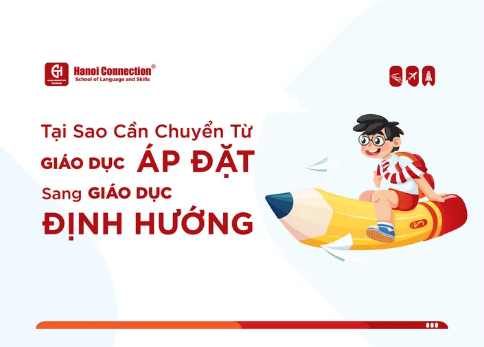 Tại Sao Cần Chuyển Từ Giáo Dục Áp Đặt Sang Giáo Dục Định Hướng