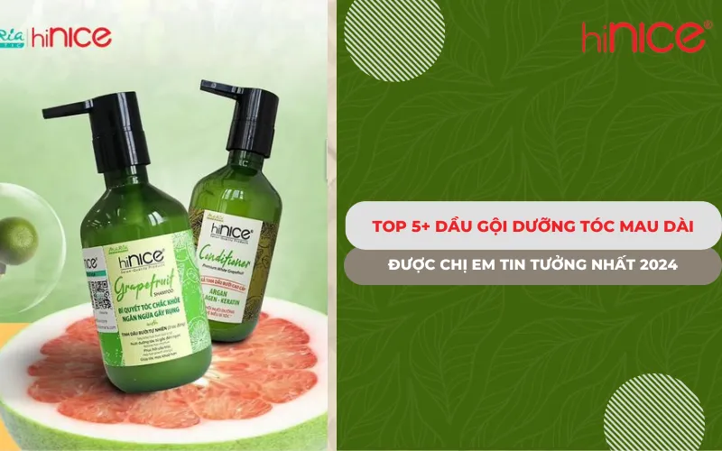 Top 5+ Dầu gội dưỡng tóc mau dài được chị em tin tưởng nhất 2024
