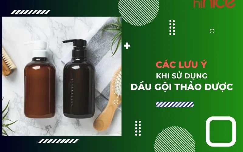 9 lưu ý khi sử dụng dầu gội thảo dược để có mái tóc khỏe đẹp