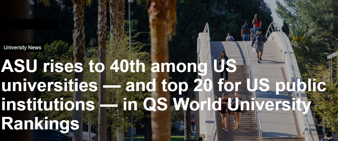 Đại Học Arizona State University Xếp Hạng 40 Tại Hoa Kỳ Theo QS Rankings 2024