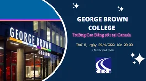 HỘI THẢO DU HỌC CANADA – GEORGE BROWN COLLEGE