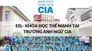 ESL- Khóa Học Thế Mạnh Tại Trường Anh Ngữ CIA