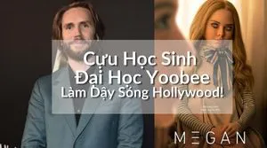Cựu Học Sinh Đại Học Yoobee Làm Dậy Sóng Hollywood! Apply Cho Kỳ Tháng 3 Khóa Học Master Of Software Engineering