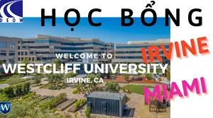 DU HỌC MỸ: HỌC BỔNG ĐẠI HỌC WESTCLIFF UNIVERSITY, IRVINE, CALIFORNIA