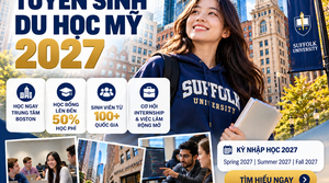 DU HỌC MỸ 2027: SUFFOLK UNIVERSITY TUYỂN SINH SINH VIÊN QUỐC TẾ – HỌC NGAY TRUNG TÂM BOSTON