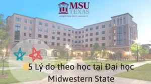 5 Lý Do Chọn Trường Đại học Midwestern State University (Texas)