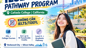 🎓 IESL Pathway Program tại Cañada College: Lộ trình du học Mỹ không cần IELTS/TOEFL