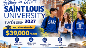 TUYỂN SINH SAINT LOUIS UNIVERSITY 2027 – ĐẠI HỌC MỸ TOP 100, HỌC BỔNG LÊN ĐẾN 39.000 USD/NĂM