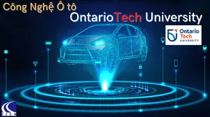 Ontario Tech University ngôi trường lý tưởng cho ngành Công nghệ Ô tô