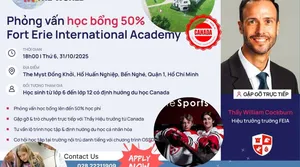 Phỏng vấn học bổng 50% Trung học Canada Fort Erie International Academy