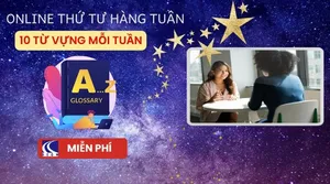 Học 10 từ vựng tiếng Anh mỗi tuần cùng DEOW