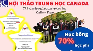 HỘI THẢO TRUNG HỌC CANADA - HỌC BỔNG 70% HỌC PHÍ