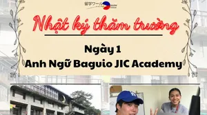 [Nhật ký thăm trường] Ngày 1: Anh Ngữ Baguio JIC Academy