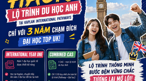 🔥 Hack Lộ Trình Du Học Anh Cùng Kaplan International Pathways – Chỉ 3 Năm Chạm Đại Học Top Đầu!🔥