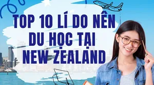 10 lý do nên du học New Zealand