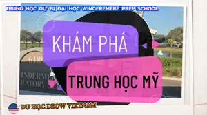 Trung Học Dự Bị Đại Học Top Windermere Preparatory School: Nhật Ký Thăm Trường 2025