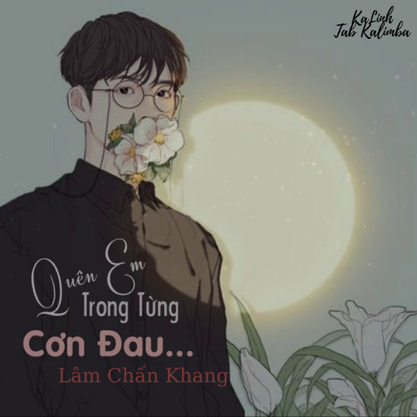 Quên Em Trong Từng Cơn Đau – Cảm Âm Kalimba