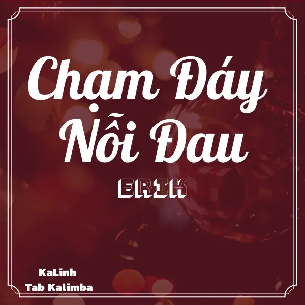 Chạm Đáy Nỗi Đau - Cảm Âm Kalimba