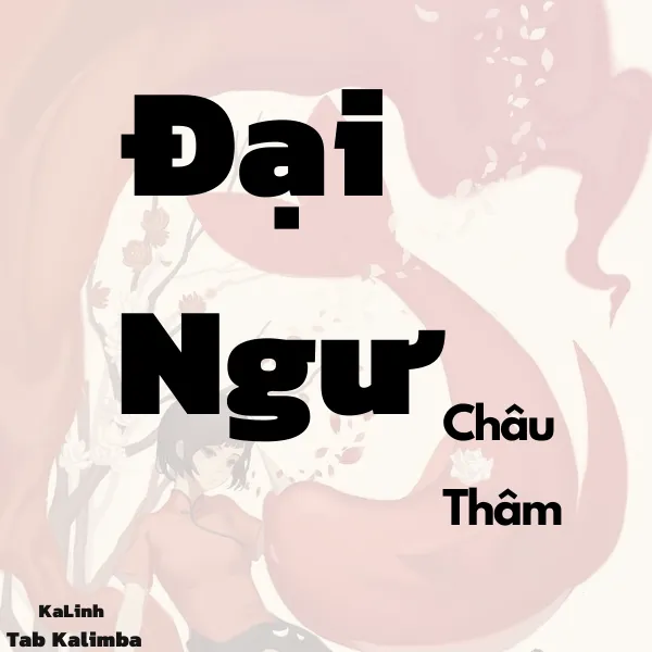 Đại Ngư – Cảm Âm Kalimba