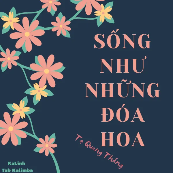 Sống Như Những Đóa Hoa – Cảm Âm Kalimba