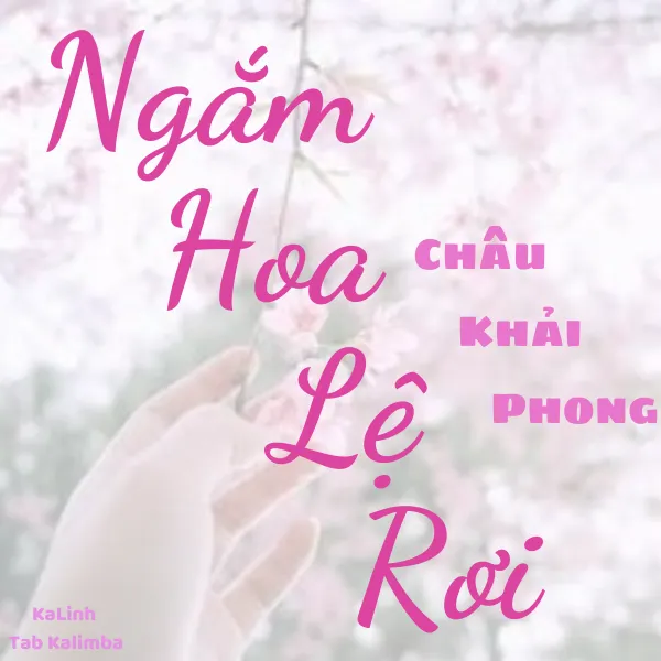 Ngắm Hoa Lệ Rơi - Cảm Âm Kalimba