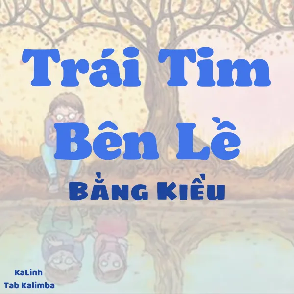 Trái Tim Bên Lề - Cảm Âm Kalimba