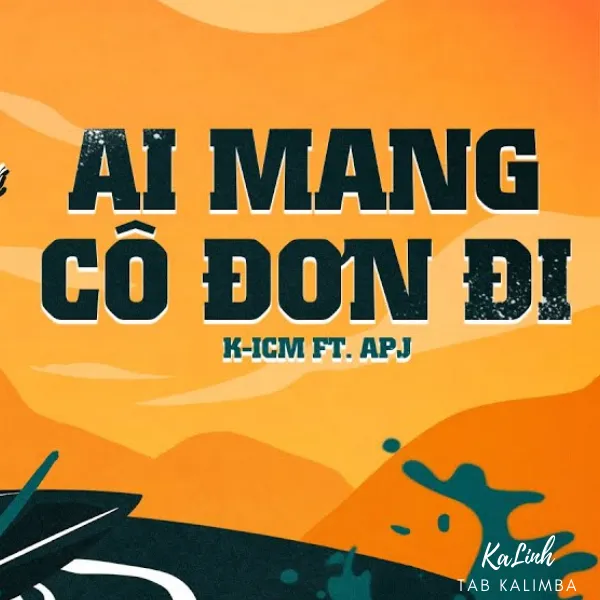 Ai Mang Cô Đơn Đi – Cảm Âm Kalimba