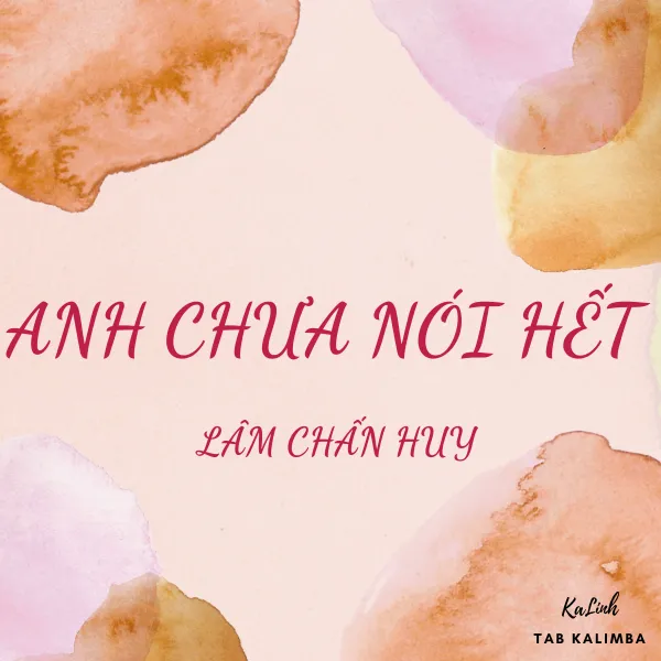 Anh Chưa Nói Hết – Cảm Âm Kalimba