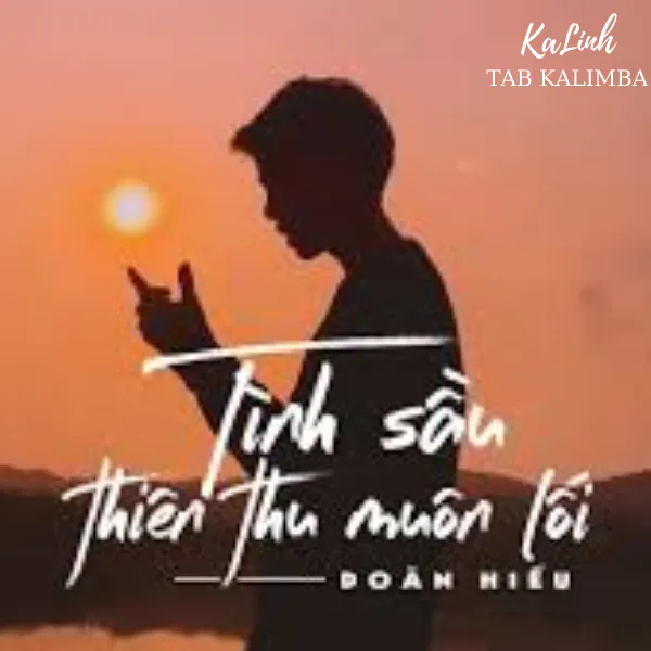 Tình sầu thiên thu muôn lối  - Cảm Âm Kalimba