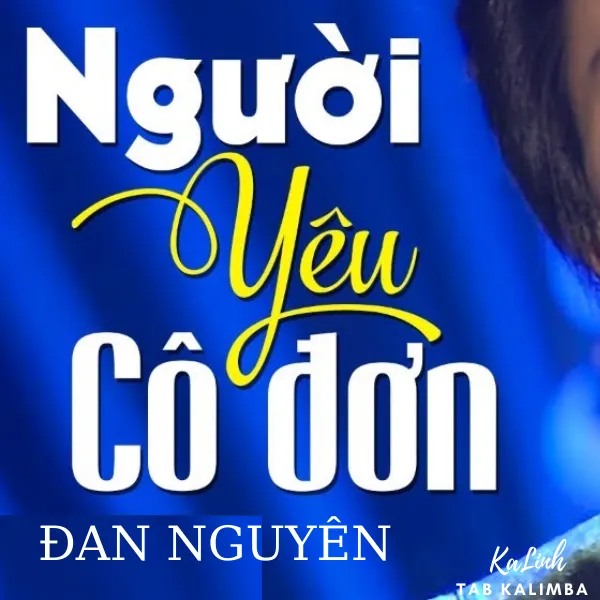 Người Yêu Cô Đơn – Cảm Âm Kalimba