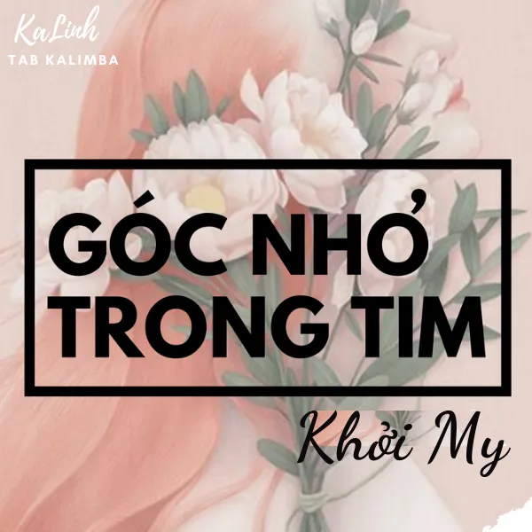 Góc Nhỏ Trong Tim – Cảm Âm Kalimba