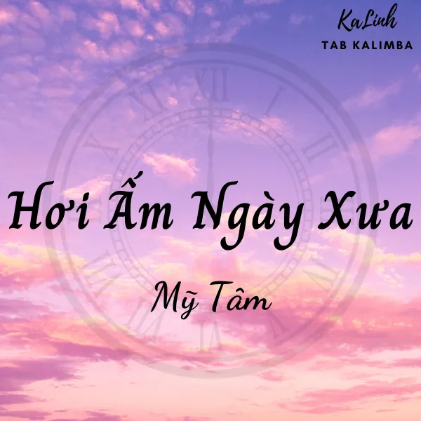 Hơi Ấm Ngày Xưa – Cảm Âm Kalimba