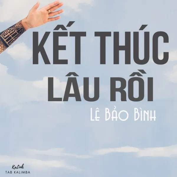 Kết Thúc Lâu Rồi - Cảm Âm Kalimba